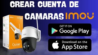 DESCARGAR APLICATIVO Y CREAR CUENTA PARA CÁMARA IMOU [upl. by Apilef]