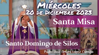 ✅ MISA DE HOY miércoles 20 de Diciembre 2023  Padre Arturo Cornejo [upl. by Odlanyer]