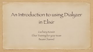 An easy introduction to using Dialyzer with Elixir [upl. by Trotter]