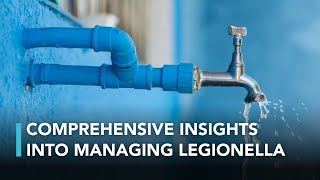 Legionella The Risks and Responsibilities [upl. by Odrareg]