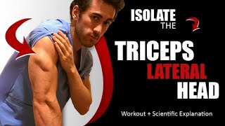 ISOLATE the TRICEPS LATERAL HEAD With This Exercise Workout  Scientific Explanation [upl. by Paxton]