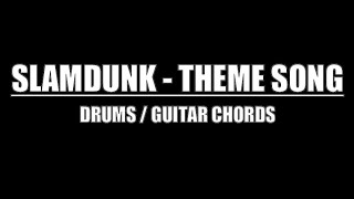 SlamDunk Theme Song Drum Tracks Lyrics Chords [upl. by Julee]