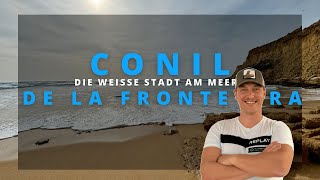 LOHNT SICH CONIL DE LA FRONTERA IM WINTER WIR BESUCHEN DIE WEIßE STADT AM MEER IM JANUAR [upl. by Natye]