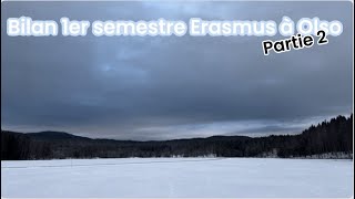 Bilan de mon 1er semestre Erasmus à Oslo  Partie 2 [upl. by Atiekram]