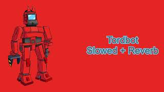 Tordbot  Slowed  Reverb [upl. by Pete956]