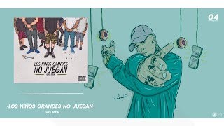 4 Los Niños Grandes No Juegan  Gera MXM [upl. by Tawnya]