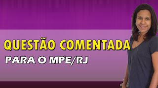 Questões Comentadas NCEUFRJ para o MPERJ [upl. by Ajay]