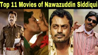 Top 11 Movies of Nawazuddin Siddiqui [upl. by Nameerf]