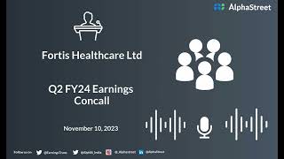 Fortis Healthcare Ltd Q2 FY24 Earnings Concall [upl. by Lletnahs868]