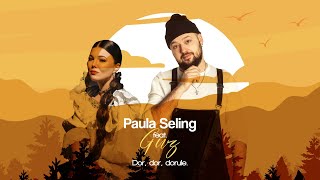 Paula Seling amp Guz  Dor Dor Dorule Lyric Video [upl. by Eenrahc]