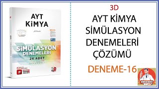 3D YAYINLARI AYT KİMYA BRANŞ DENEMESİ ÇÖZÜMÜ 16DENEME 2024 [upl. by Brunn846]