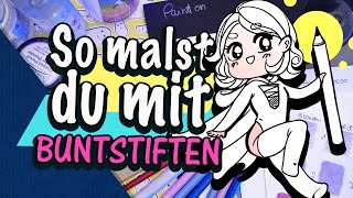 Wie malt man mit Buntstiften ✏️ EIN GUIDE [upl. by Hildegaard]