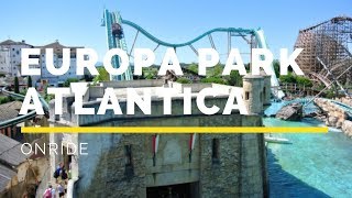 Europa Park  Atlantica Super Splash Onride [upl. by Lleda]