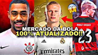 🚨🚨 HAALAND NO REAL ROGER GUEDES NO FLAMENGO MALCOM DE VOLTA AO CORINTHIANS E MAIS [upl. by Aidyl]