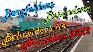 Bergfelders Besondere Bahnvideos  November 2022 [upl. by Airotcivairam]