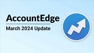 AccountEdge 2024 New Features [upl. by Luwana]