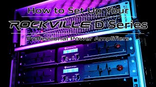 HOW TO SET UP Your Rockville D Series of class D 2 Channel Professional Power Amplifiers D12 D14 [upl. by Salli]