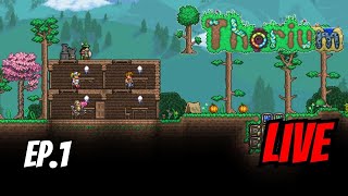 Getting Started In Thorium Terraria Thorium Mod Playthrough Part 1 LIVE [upl. by Earised]