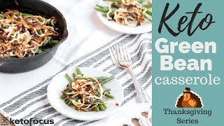 KETO GREEN BEAN CASSEROLE  KETO THANKSGIVING RECIPES  THANKSGIVING KETO SIDE DISH [upl. by Ecertal]