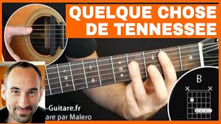 Quelque chose de Tennessee Cours de Guitare  Partie 1 de 2 [upl. by Venezia]