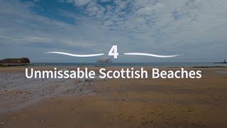 4 Unmissable Scottish Beaches [upl. by Gabler192]