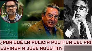 EL GOBIERNO DE DIAZ ORDAZ LE SEGUIA LOS PASOS AL MAESTRO JOSE AGUSTIN [upl. by Eelessej]