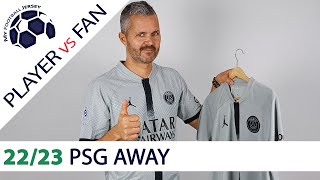 PSG Away Jersey 2223 – Player Version Vs Fan Version [upl. by Ari15]