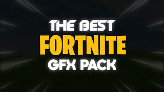 The BEST Fortnite GFX Pack  Free to Download  Renders Effects Assets and More [upl. by Llesig]