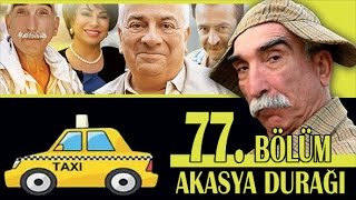 AKASYA DURAĞI 77 BÖLÜM [upl. by Krisha]