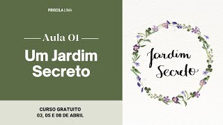 Jardim Secreto  Aula 01 [upl. by Crellen]