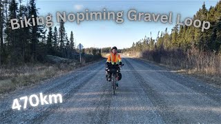 Biking 470km Around The Nopiming Gravel Loop [upl. by Riem324]