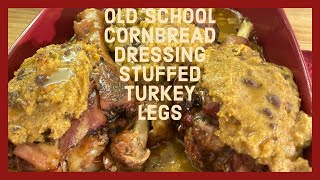 A Perfect Way To Achieve Juicy amp Flavorful Turkey LegsOLD SCHOOL STUFFED TURKEY LEGS with Dressing [upl. by Damiani281]