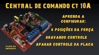 COMO FUNCIONA a CENTRAL COMANDO CT 10A da OMEGASAT COMO CONFIGURAR força GRAVAR e APAGAR CONTROLE [upl. by Tlevesor]