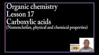 Organic chemistry lesson 17 Carboxylic acids [upl. by Jerrilyn]