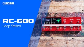 BOSS RC600 Loop Station – NextGeneration floorbased Looper Pedal [upl. by Bazar972]