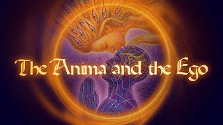 How the Anima Extends the Boundaries of the Ego [upl. by Eddy326]