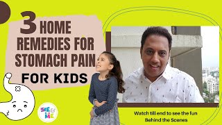 3 Home Remedies for Stomach pain for kids  Home Remedies For Kids  He She and Me [upl. by Gemma]