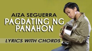 Aiza Seguerra — Pagdating ng Panahon Lyric Video with Chords [upl. by Noirb]