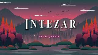 INTEZAR  Falak [upl. by Fatima]