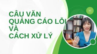 VIẾT QUẢNG CÁO MÀ BỊ LỖI CÓ KHÁC NÀO ĐUỔI KHÁCH ĐI [upl. by Einegue]