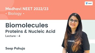 Biomolecules  Proteins amp Nucleic Acid  L4  NEET 202223  Seep Pahuja [upl. by Arley]