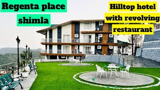 REGENTA PLACE SHIMLA a hilltop hotel with revolving restaurant and bar [upl. by Nilcaj163]