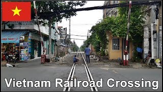 Amazing Railroad crossing in Saigon Ho Chi Minh City Vietnam 2018 [upl. by Pass]