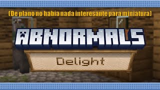 Abnormalidades en la Cocina  Abnormals Delight 1165  Actualización de Mod [upl. by Cacie514]