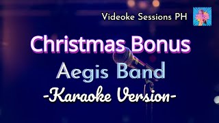 CHRISTMAS BONUS  AEGIS BAND karaoke version [upl. by Opiuuk738]