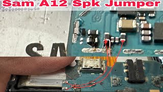 Samsung A12 Spkear Ringer Not Working Sam A12M12 Spk Ringer Problem Solution Jumper [upl. by Ginni]