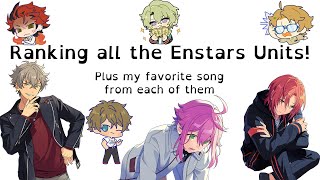 Ranking the Enstars Units amp My Favorite Song From Each [upl. by Marutani439]