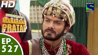 Bharat Ka Veer Putra Maharana Pratap  महाराणा प्रताप  Episode 527  19th November 2015 [upl. by Recor]