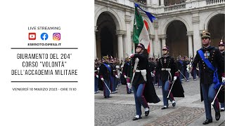 Accademia Militare  Giuramento degli Allievi del 204° Corso quotVolontàquot [upl. by Sandro]