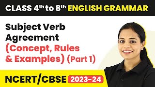 Subject Verb Agreement Concept Rules amp Examples Part 1  Class 4 to 8 English Grammar [upl. by Renzo213]